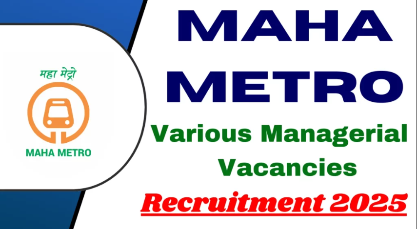 MAHA Metro Recruitment 2025