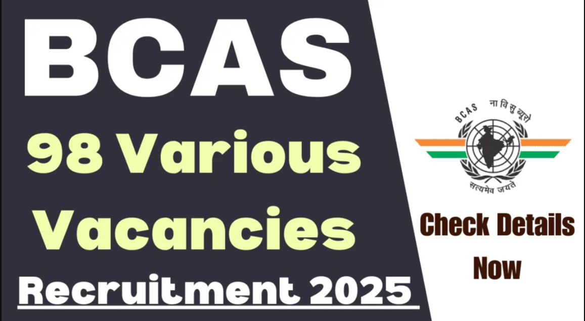 BCAS Recruitment 2025