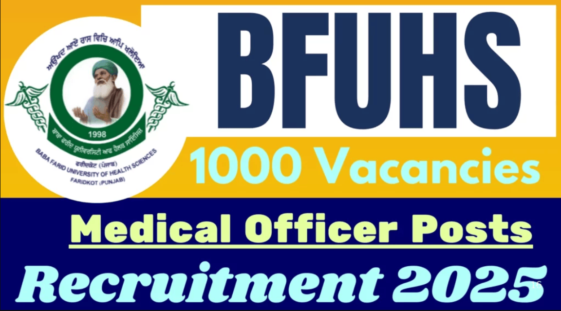 1000 Posts - The Baba Farid University of Health Sciences - BFUHS Medical Officer Recruitment 2025 – Last Date 15 May Govt Exam Update 1 BFUHS Medical Officer Recruitment 2025