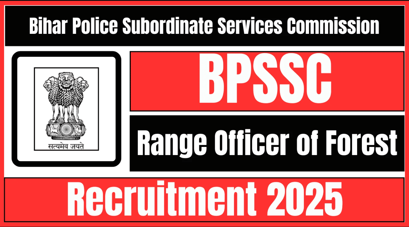 BPSSC Range Officer of Forest Recruitment 2025