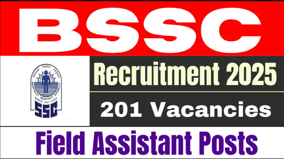 201 Posts - Staff Selection Commission - BSSC Field Assistant Recruitment 2025 – Last Date 21 May Govt Exam Update 1 BSSC Field Assistant Recruitment 2025
