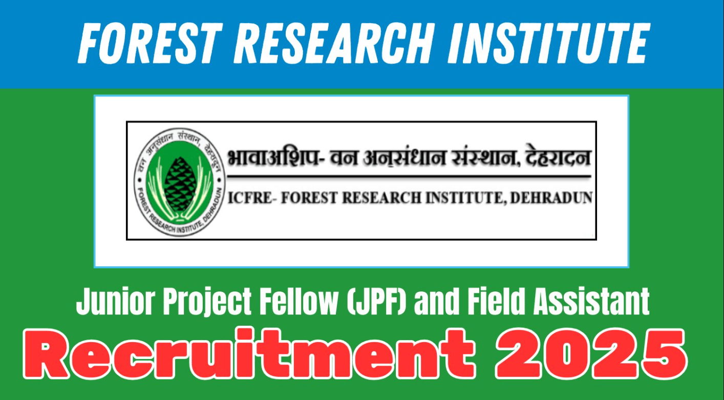 Forest Research Institute Recruitment 2025