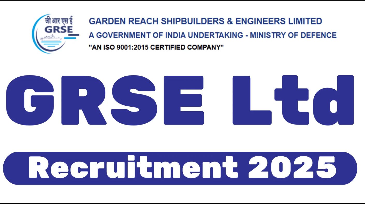 GRSE Ltd Recruitment 2025
