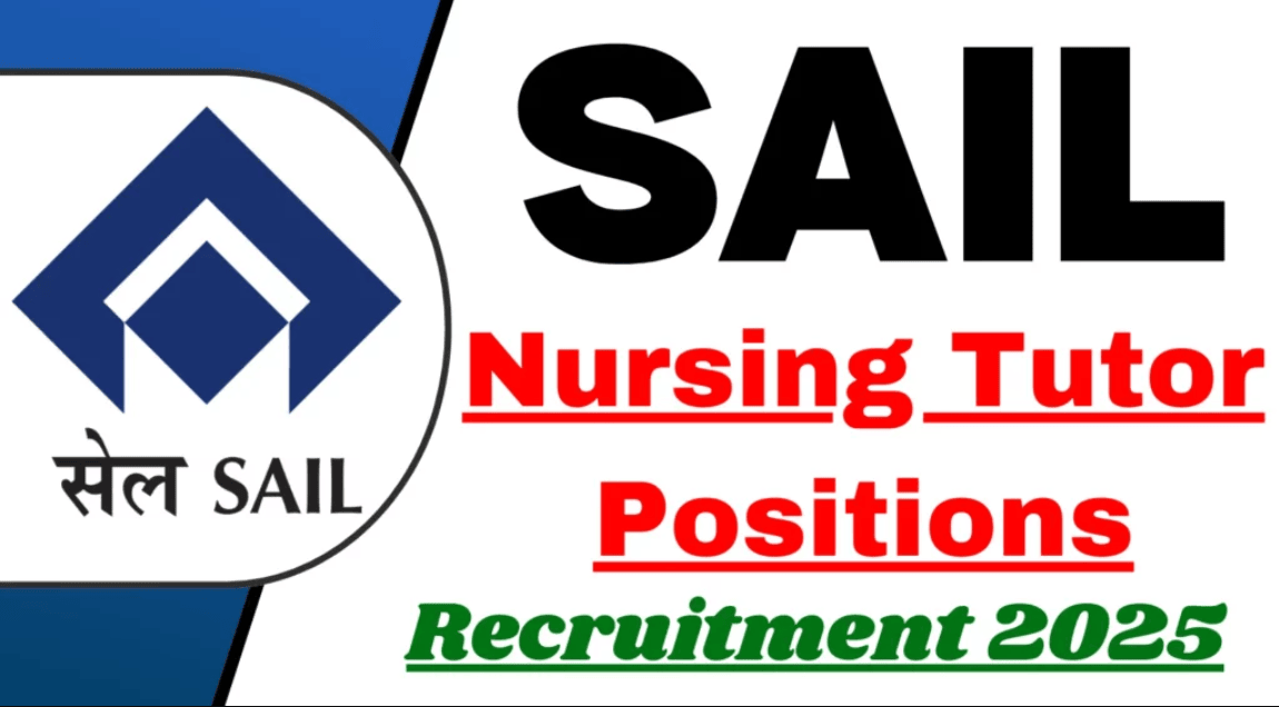 SAIL Nursing Tutor Recruitment 2025
