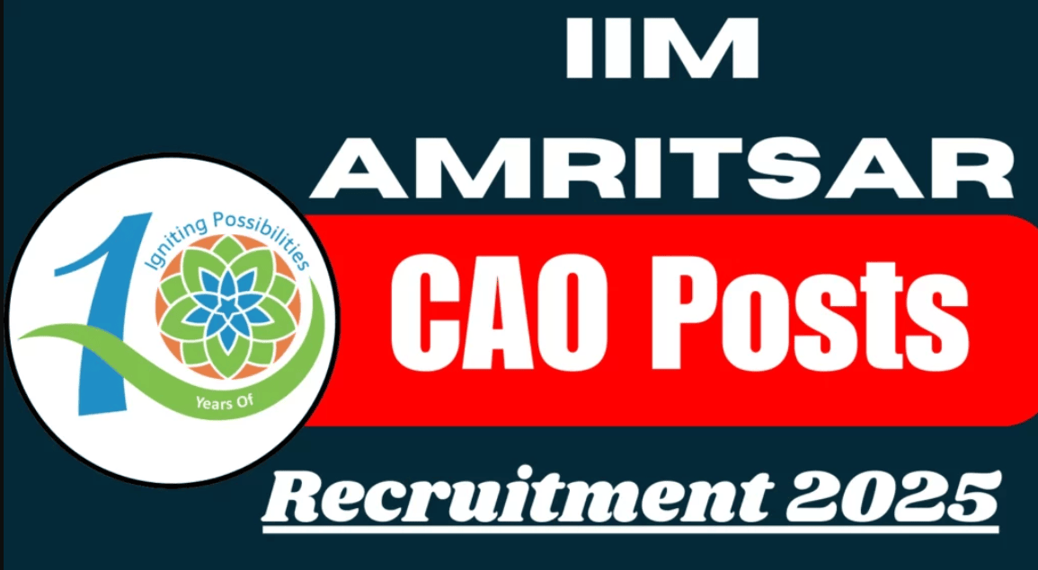 IIM Amritsar CAO Recruitment 2025