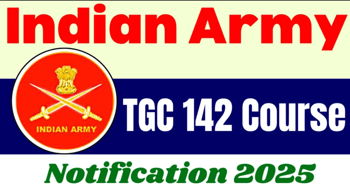 Indian Army TGC 142 Recruitment 2025