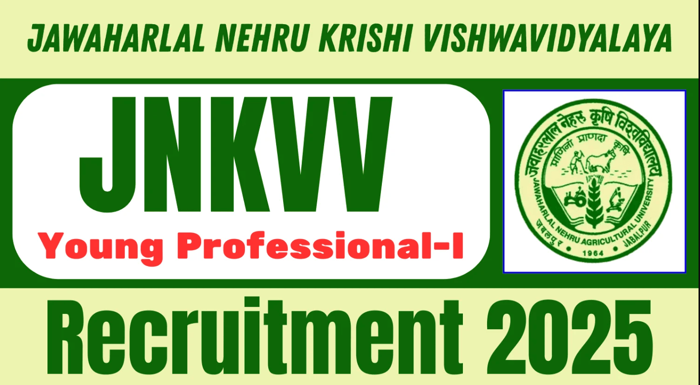Jawaharlal Nehru Krishi Vishwavidyalaya - JNKVV Young Professional-I Recruitment 2025 – Last Date 07 May Govt Exam Update 1 JNKVV Young Professional-I Recruitment 2025