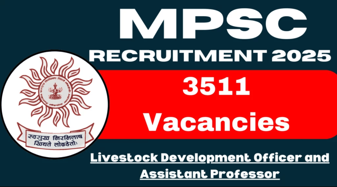 3511 Posts - Public Service Commission - MPSC Livestock Development Officer Recruitment 2025 – Last Date 19 May Govt Exam Update 1 MPSC Livestock Development Officer Recruitment 2025