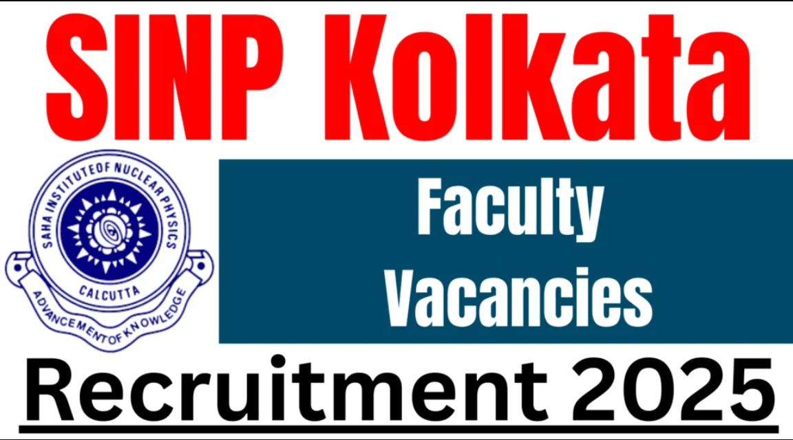 SINP Faculty Recruitment 2025