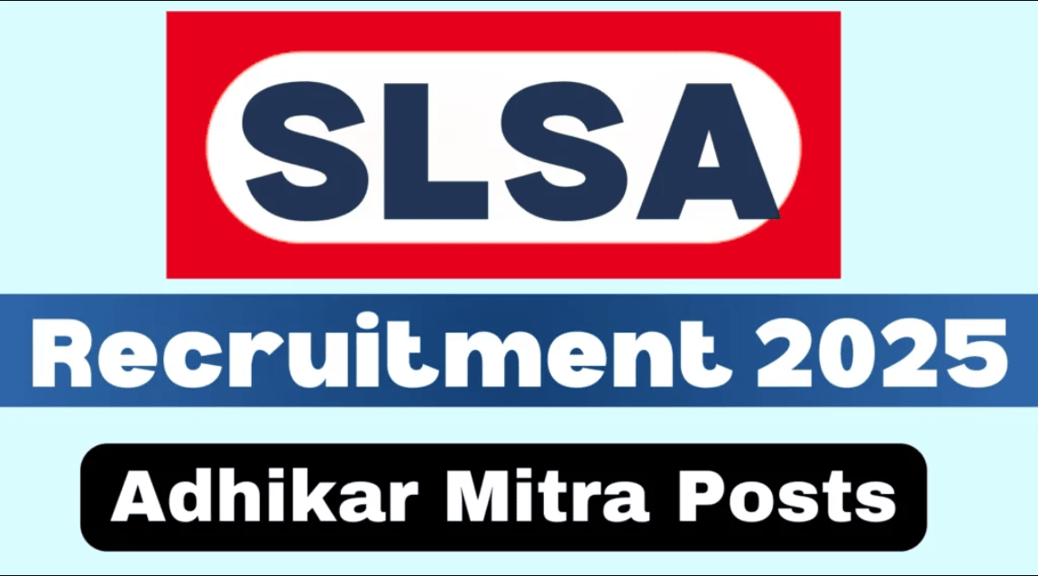 The State Legal Services Authority - SLSA Adhikar Mitra Recruitment 2025 – Last Date 16 May Govt Exam Update 1 SLSA Adhikar Mitra Recruitment 2025