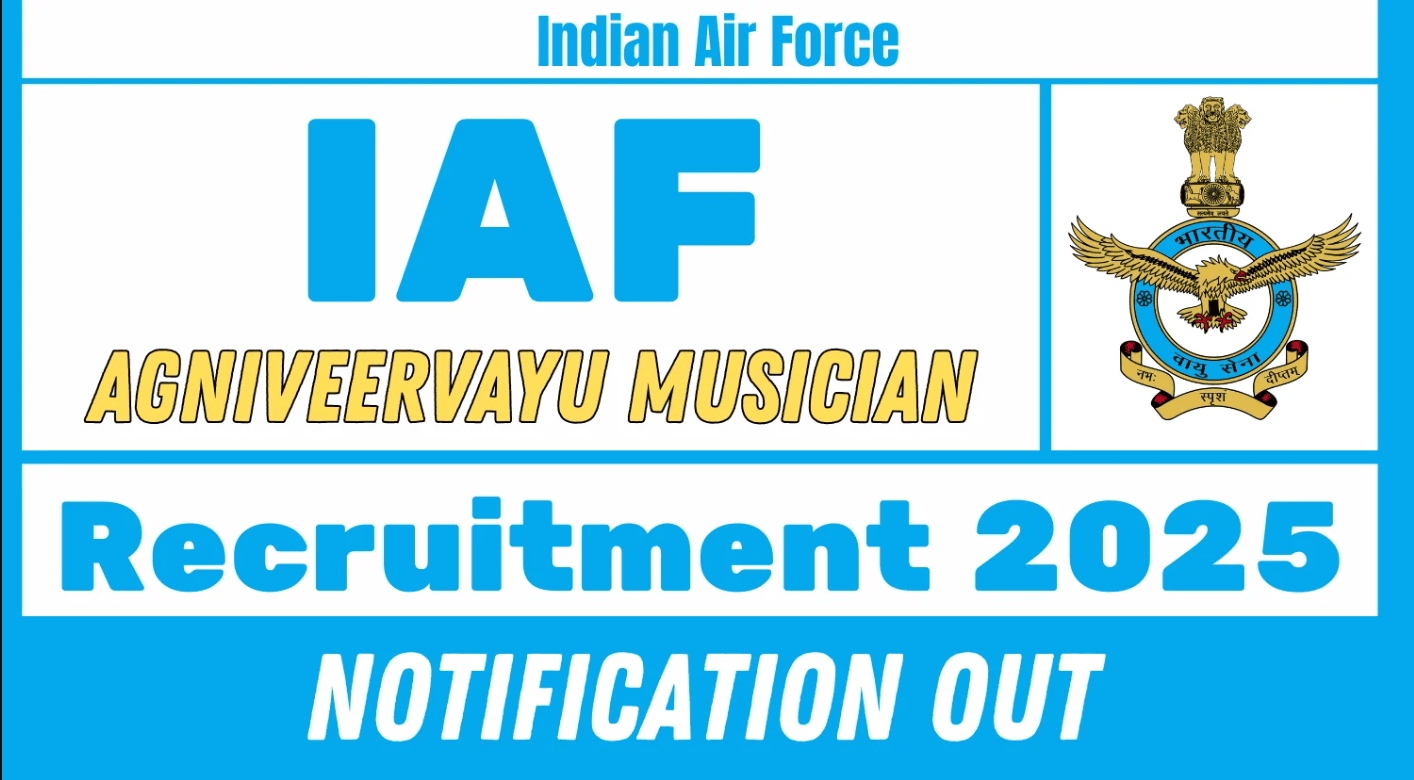IAF Agniveervayu Musician Recruitment 2025