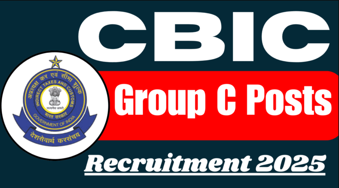 CBIC Group C Recruitment 2025