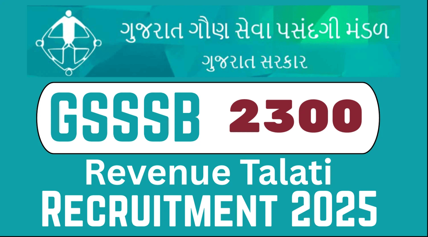2300 Posts - Secondary Service Selection Board - GSSSB Revenue Talati Recruitment 2025 – Last Date Available Soon Govt Exam Update 1 GSSSB Revenue Talati Recruitment 2025