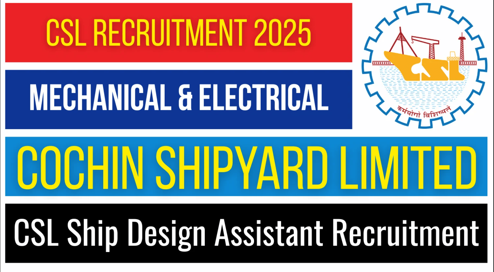 31 Posts - Cochin Shipyard Limited - CSL Ship Design Assistant Recruitment 2025 – Last Date 16 May Govt Exam Update 1 CSL Ship Design Assistant Recruitment 2025