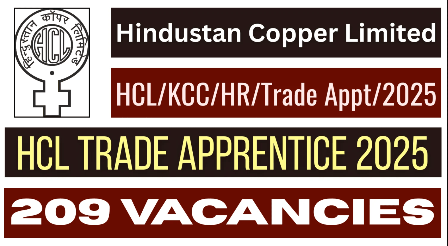 209 Posts - Hindustan Copper Limited - HCL Apprentice Recruitment 2025 – Last Date 02 June Govt Exam Update 1 HCL Apprentice Recruitment 2025