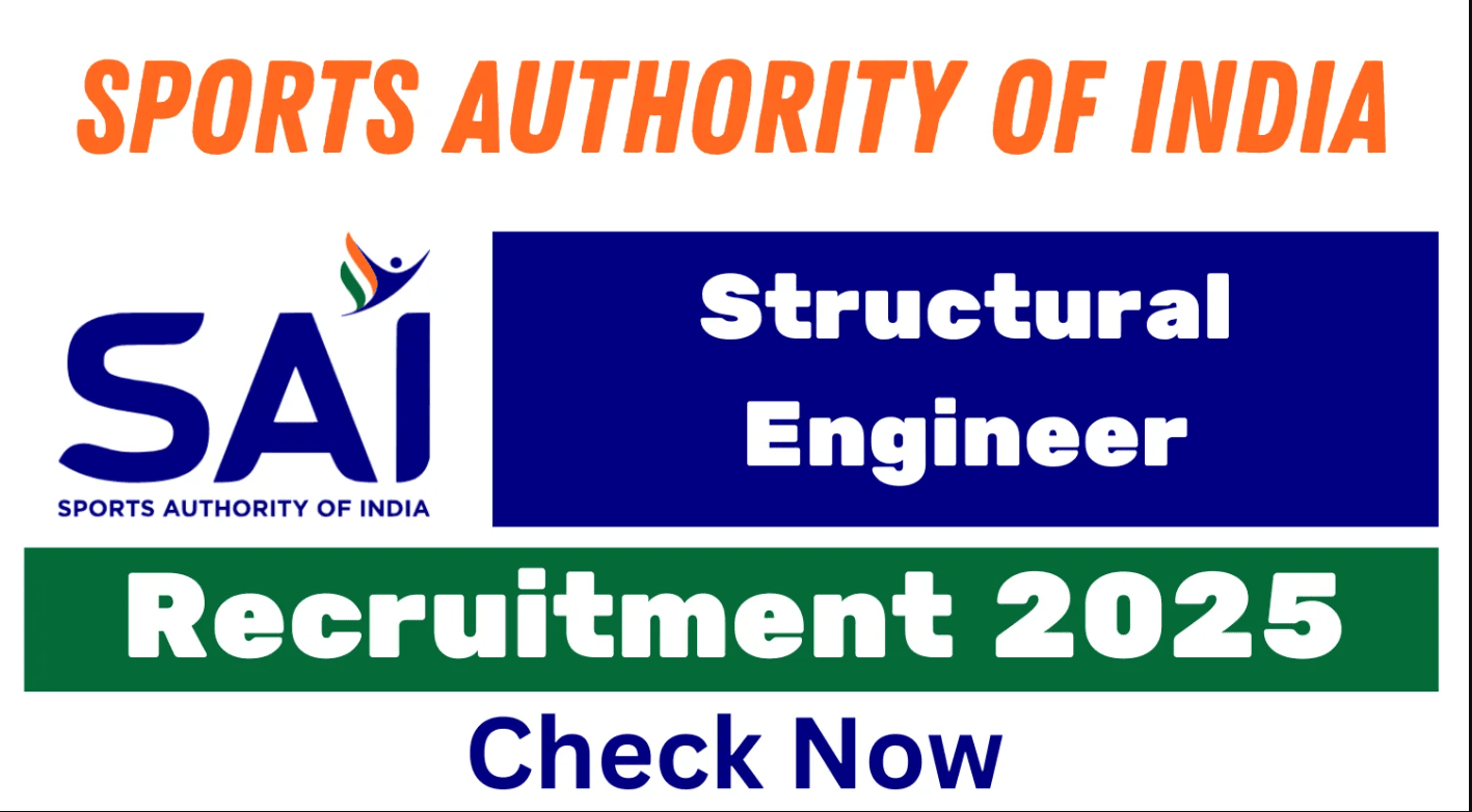 The Sports Authority of India - SAI Structural Engineer Recruitment 2025 – Last Date 15 May Govt Exam Update 1 SAI Structural Engineer Recruitment 2025